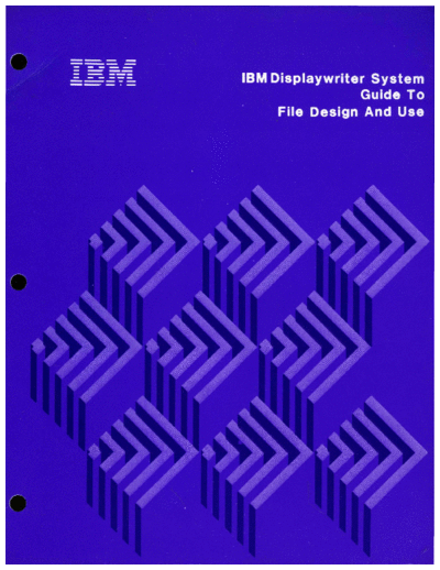 IBM S544-2031-0 IBM Displaywriter System Guide To File Design And Use Dec81  IBM 6580_Displaywriter S544-2031-0_IBM_Displaywriter_System_Guide_To_File_Design_And_Use_Dec81.pdf