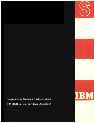 IBM C28-6139 7070 Four Tape Autocoder System Analysis Guide Nov61  IBM 7070 C28-6139_7070_Four_Tape_Autocoder_System_Analysis_Guide_Nov61.pdf