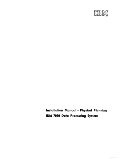 IBM C22-6566-2 IBM 7080 Physical Planning Dec61  IBM 7080 C22-6566-2_IBM_7080_Physical_Planning_Dec61.pdf