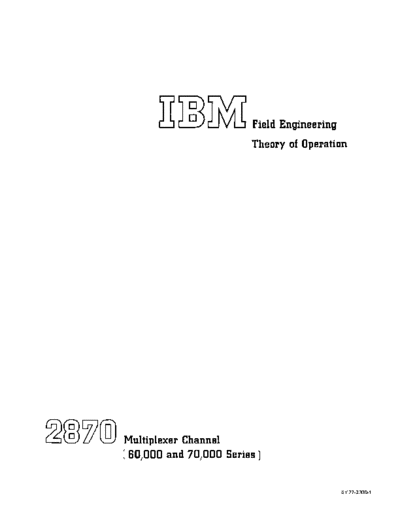 IBM SY27-2300-1 2870 Multiplexer Chan FETOM Apr73  IBM 28xx SY27-2300-1_2870_Multiplexer_Chan_FETOM_Apr73.pdf
