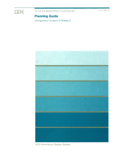 IBM GA27-3862-02 3174 Establishment Controller Planning Guide 3ed Sep90  IBM 3174 GA27-3862-02_3174_Establishment_Controller_Planning_Guide_3ed_Sep90.pdf