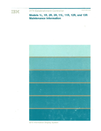 IBM SY27-2572-4 3174 1L 1R 2R 3R 11L 11R 12R 13R Maintenance May89  IBM 3174 SY27-2572-4_3174_1L_1R_2R_3R_11L_11R_12R_13R_Maintenance_May89.pdf