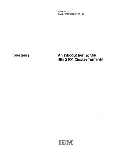 IBM GA18-2051-3 An Introduction to the IBM 3101 Display Terminal Aug80  IBM 31xx GA18-2051-3_An_Introduction_to_the_IBM_3101_Display_Terminal_Aug80.pdf