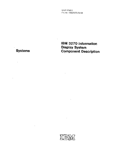 IBM GA27-2749-5 IBM 3270 Information Display System Component Description Nov75  IBM 3270 GA27-2749-5_IBM_3270_Information_Display_System_Component_Description_Nov75.pdf
