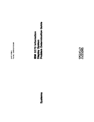 IBM GA27-2750-2 3270 Problem Determination Guide 3ed Nov74  IBM 3270 GA27-2750-2_3270_Problem_Determination_Guide_3ed_Nov74.pdf
