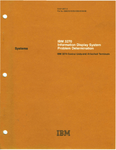 IBM GA27-2871-2 3270 Information Display System Problem Determination Mar80  IBM 3270 GA27-2871-2_3270_Information_Display_System_Problem_Determination_Mar80.pdf