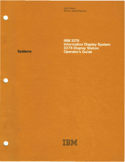 IBM GA27-2890-4 3278 Display Station Operators Guide Feb84  IBM 3270 GA27-2890-4_3278_Display_Station_Operators_Guide_Feb84.pdf