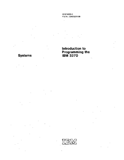 IBM GC27-6999-0 Introduction to Programming the IBM 3270 Feb73  IBM 3270 GC27-6999-0_Introduction_to_Programming_the_IBM_3270_Feb73.pdf