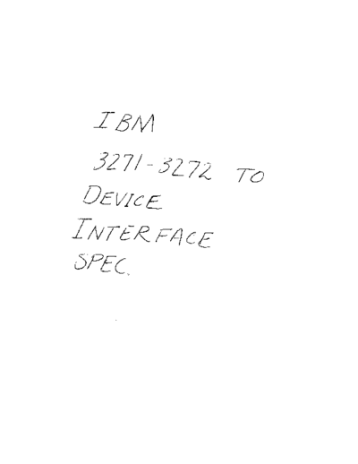 IBM 3271-3272 to Device Interface Spec May74  IBM 3270 3271-3272_to_Device_Interface_Spec_May74.pdf