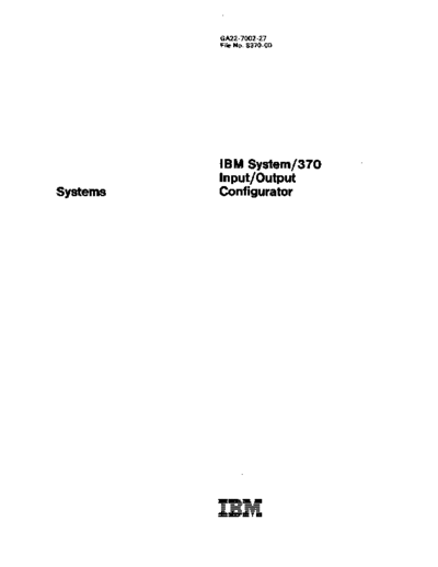 IBM GA22-7002-27_IBM_System_370_Input_Output_Configurator_Apr88  IBM 370 GA22-7002-27_IBM_System_370_Input_Output_Configurator_Apr88.pdf