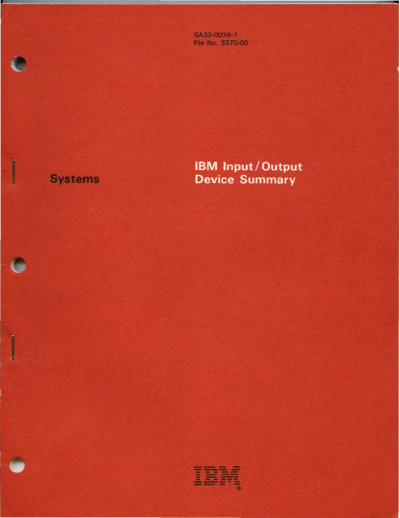 IBM GA32-0039-1 IBM Input Output Device Summary Jul80  IBM 370 GA32-0039-1_IBM_Input_Output_Device_Summary_Jul80.pdf