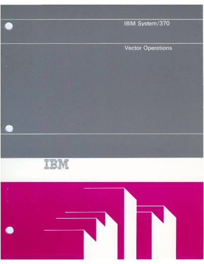IBM SA22-7125-1 Vector Operations Aug86  IBM 370 SA22-7125-1_Vector_Operations_Aug86.pdf