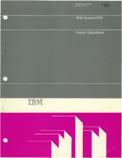 IBM SA22-7125-2 Vector Operations Aug87  IBM 370 SA22-7125-2_Vector_Operations_Aug87.pdf