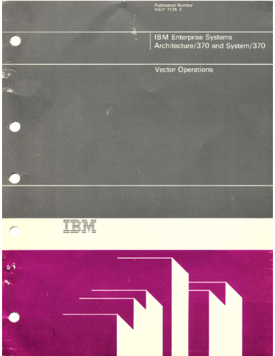 IBM SA22-7125-3 Vector Operations Aug88  IBM 370 SA22-7125-3_Vector_Operations_Aug88.pdf