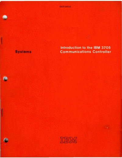 IBM GA27-3051-0 Introduction to the IBM 3705 Communications Controller Feb72  IBM 370x GA27-3051-0_Introduction_to_the_IBM_3705_Communications_Controller_Feb72.pdf
