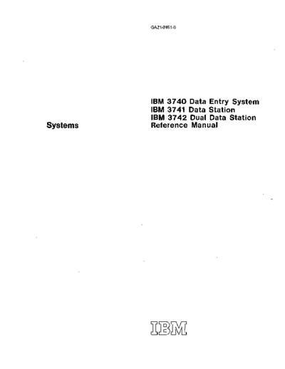 IBM GA21-9151-0 3740 3741 3742 Reference Manual Jan73  IBM floppy GA21-9151-0_3740_3741_3742_Reference_Manual_Jan73.pdf