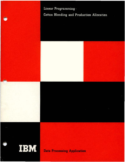 IBM E20-0164-0 Linear Programming - Cotton Blending and Production Allocation 1965  IBM generalInfo E20-0164-0_Linear_Programming_-_Cotton_Blending_and_Production_Allocation_1965.pdf