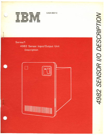 IBM GA34-0027-0 4982 Sensor Input Output Unit Description Nov76  IBM series1 GA34-0027-0_4982_Sensor_Input_Output_Unit_Description_Nov76.pdf