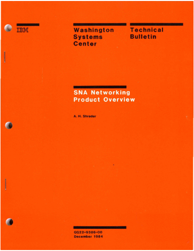 IBM GG22-9386-0 SNA Networking Product Overview Dec84  IBM sna GG22-9386-0_SNA_Networking_Product_Overview_Dec84.pdf