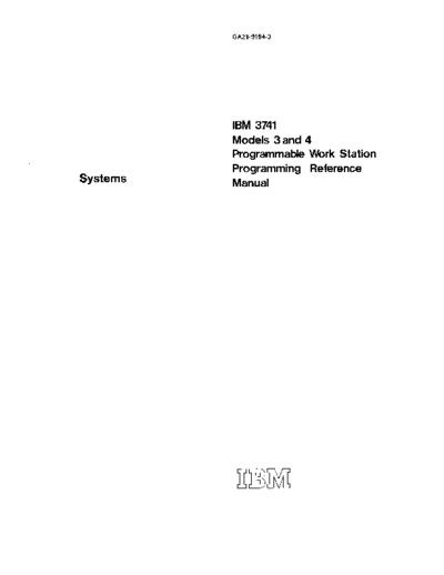 IBM GA21-9194-3   3741 Models3and4 ProgrammableWorkStation ProgrammingReferenceManual Oct77  IBM system3 GA21-9194-3_IBM_3741_Models3and4_ProgrammableWorkStation_ProgrammingReferenceManual_Oct77.pdf