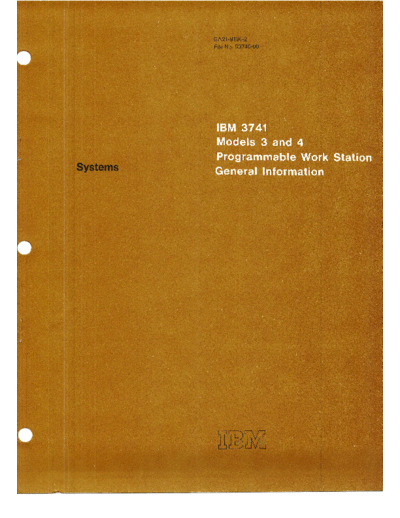 IBM GA21-9196-2 IBM 3741 Models3and4 ProgrammableWorkStation GeneralInformation Aug74  IBM system3 GA21-9196-2_IBM_3741_Models3and4_ProgrammableWorkStation_GeneralInformation_Aug74.pdf