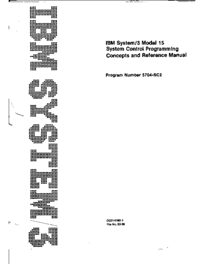 IBM GC21-5162-1 System3 Model15 SystemControlProgrammingRef Sep79  IBM system3 GC21-5162-1_System3_Model15_SystemControlProgrammingRef_Sep79.pdf