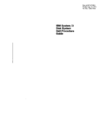 IBM GC21-7540-1 System3 DiskSystemHaltProcedure Mar71  IBM system3 GC21-7540-1_System3_DiskSystemHaltProcedure_Mar71.pdf