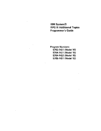 IBM GC21-7567-2 System 3 RPG II Additional Topics Programmers Guide Jul74  IBM system3 GC21-7567-2_System_3_RPG_II_Additional_Topics_Programmers_Guide_Jul74.pdf