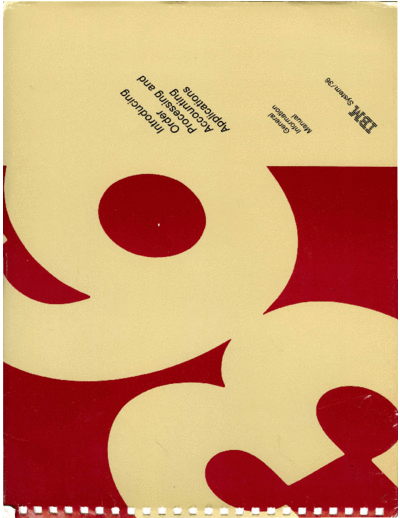 IBM GH30-9001-0 Introducing Order Processing and Accounting Applications May83  IBM system36 GH30-9001-0_Introducing_Order_Processing_and_Accounting_Applications_May83.pdf