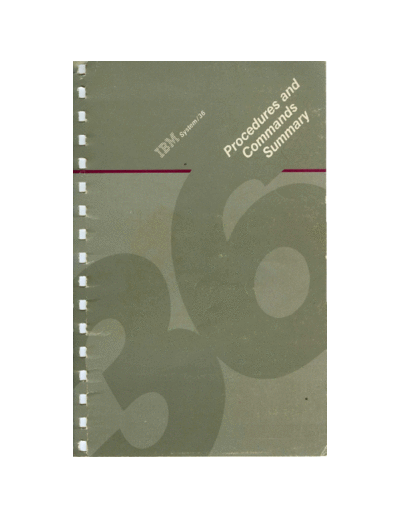 IBM SC21-9024-5 System 36 Procedures and Commands Summary Jun87  IBM system36 SC21-9024-5_System_36_Procedures_and_Commands_Summary_Jun87.pdf