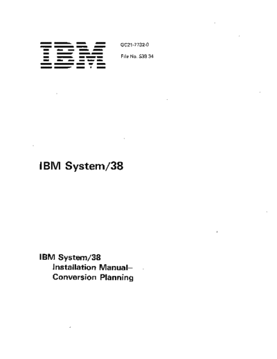 IBM GC21-7732-0 System 38 Installation Manual Conversion Planning Jan81  IBM system38 GC21-7732-0_System_38_Installation_Manual_Conversion_Planning_Jan81.pdf