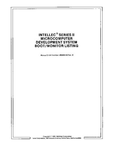 Intel 9800605-02B MDS Series II Boot Monitor Listing May81  Intel MDS2 9800605-02B_MDS_Series_II_Boot_Monitor_Listing_May81.pdf