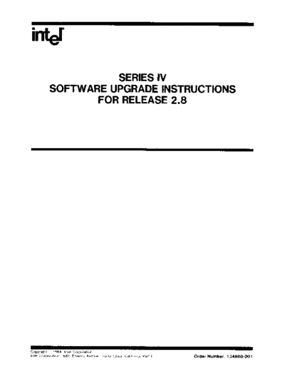 Intel 134860-001 Series IV Software Upgrade Instructions for Release 2.8 May84  Intel MDS4 134860-001_Series_IV_Software_Upgrade_Instructions_for_Release_2.8_May84.pdf