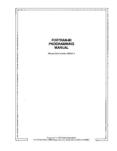 Intel 9800481A Fortran-80 Programming Manual Dec79  Intel ISIS_II 9800481A_Fortran-80_Programming_Manual_Dec79.pdf