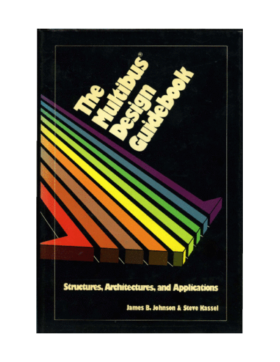 Intel Johnson The Multibus Design Guidebook 1984  Intel _busSpec Johnson_The_Multibus_Design_Guidebook_1984.pdf