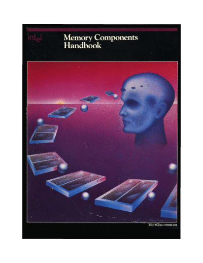 Intel 1984 Intel Memory Components Handbook  Intel _dataBooks 1984_Intel_Memory_Components_Handbook.pdf