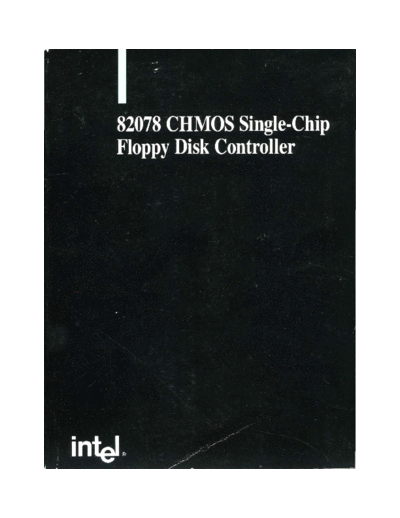 Intel 82078 CHMOS Single-Chip Floppy Disk Controller Jan94  Intel _dataSheets 82078_CHMOS_Single-Chip_Floppy_Disk_Controller_Jan94.pdf