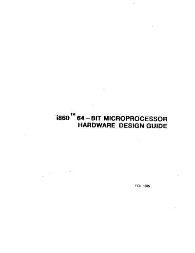 Intel i860 Hardware Design Guide Feb89  Intel i860 i860_Hardware_Design_Guide_Feb89.pdf