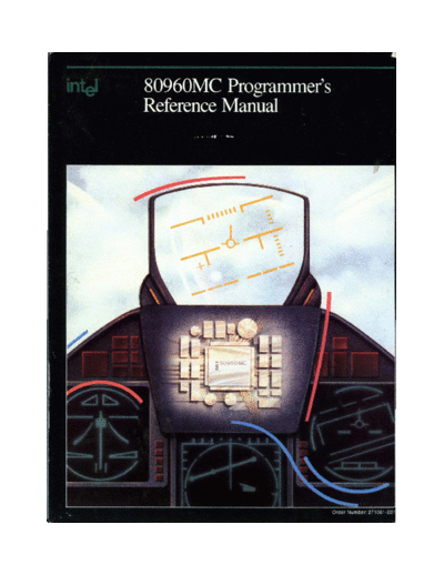 Intel 271081-001 80960MC Programmers Reference Manual Jul88  Intel i960 271081-001_80960MC_Programmers_Reference_Manual_Jul88.pdf