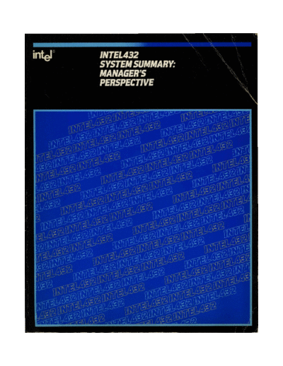 Intel 171867-001 Intel432 System Summary Managers Perspective Aug81  Intel iAPX_432 171867-001_Intel432_System_Summary_Managers_Perspective_Aug81.pdf