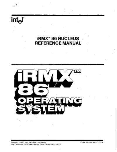 Intel 9803122-04 iRMX 86 Nucleus Reference Sep82  Intel iRMX 9803122-04_iRMX_86_Nucleus_Reference_Sep82.pdf