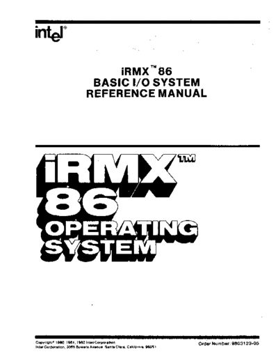 Intel 9803123-05 iRMX86 Basic IO System Reference Manual Mar83  Intel iRMX 9803123-05_iRMX86_Basic_IO_System_Reference_Manual_Mar83.pdf