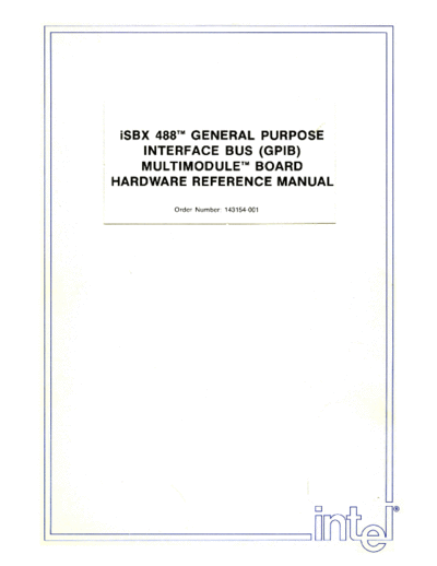 Intel 143154-001 iSBX 488 GPIB Multimodule Hardware Ref Jun81  Intel iSBX 143154-001_iSBX_488_GPIB_Multimodule_Hardware_Ref_Jun81.pdf