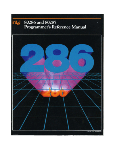 Intel 210498-005 80286 and 80287 Programmers Reference Manual 1987  Intel 80286 210498-005_80286_and_80287_Programmers_Reference_Manual_1987.pdf