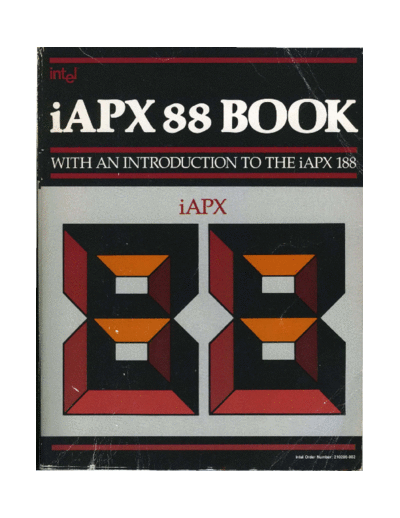 Intel 210200-002 iAPX88 Book 1983  Intel 8086 210200-002_iAPX88_Book_1983.pdf
