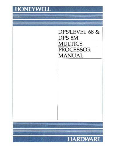 honeywell AL39-01C MULTICS Processor Manual Nov85  honeywell multics AL39-01C_MULTICS_Processor_Manual_Nov85.pdf