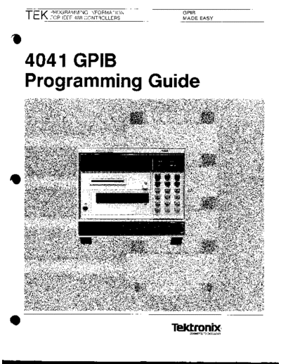 Tektronix 070-4696-00 4041 GPIB Programming Guide Sep1983  Tektronix 404x 070-4696-00_4041_GPIB_Programming_Guide_Sep1983.pdf