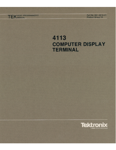 Tektronix 061-2616-01 4113 Host Programmers Manual Oct 1982  Tektronix 411x 061-2616-01_4113_Host_Programmers_Manual_Oct_1982.pdf