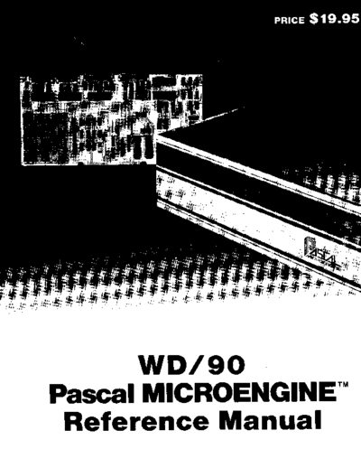 Western Digital Pascal MICROENGINE RefMan Mar79  Western Digital WD90_Pascal_Microengine Pascal_MICROENGINE_RefMan_Mar79.pdf