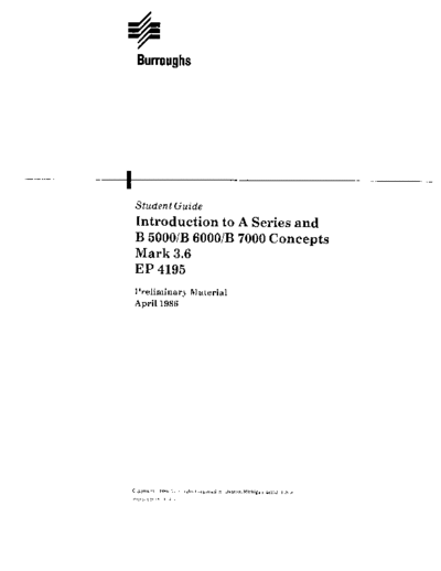burroughs EP4195 Introduction To A-Series And B5-7xxx Apr86  burroughs training EP4195_Introduction_To_A-Series_And_B5-7xxx_Apr86.pdf
